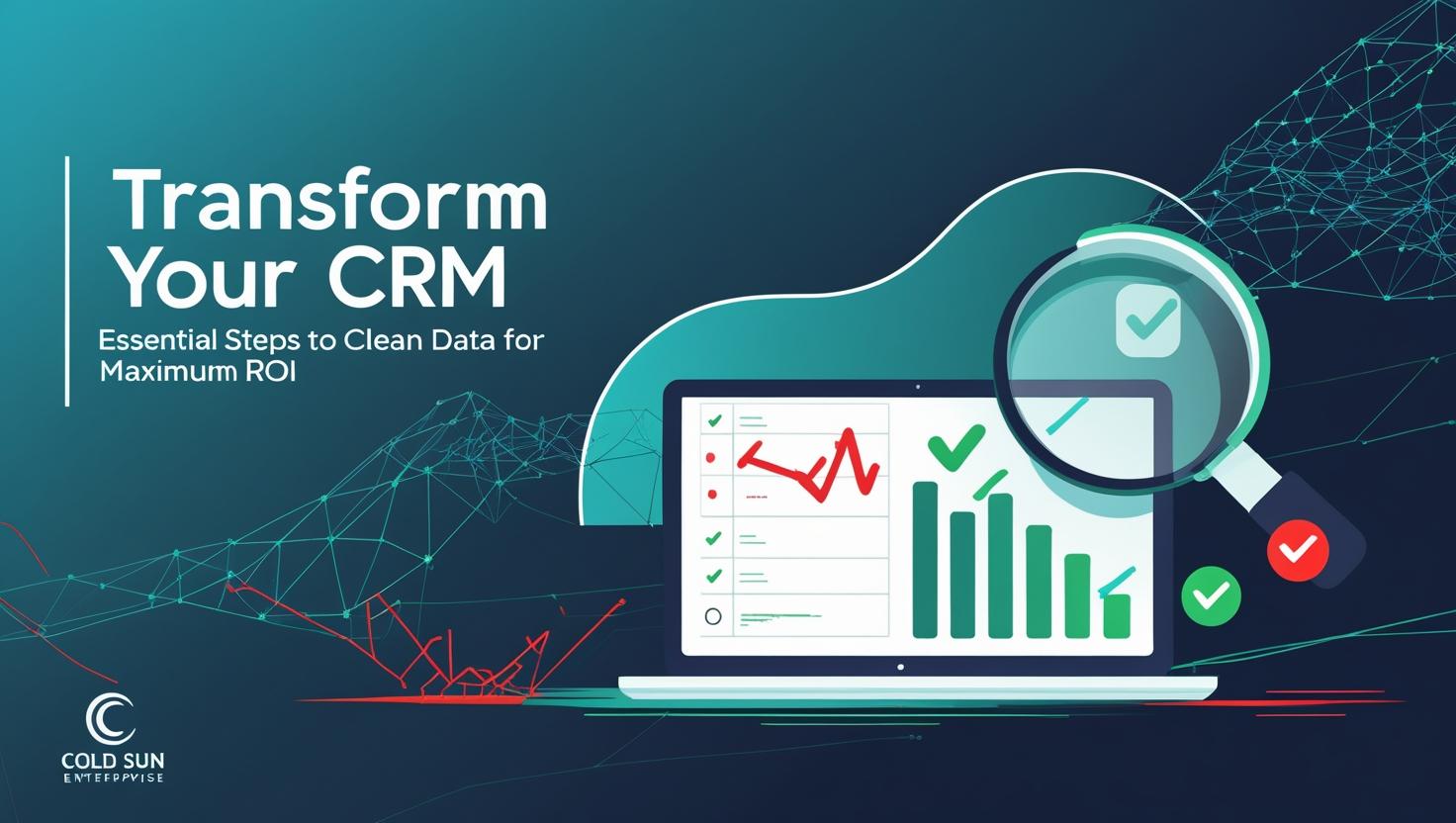 Image from Transform Your CRM: Essential Steps to Clean Up Your Data for Maximum Functionality and ROI